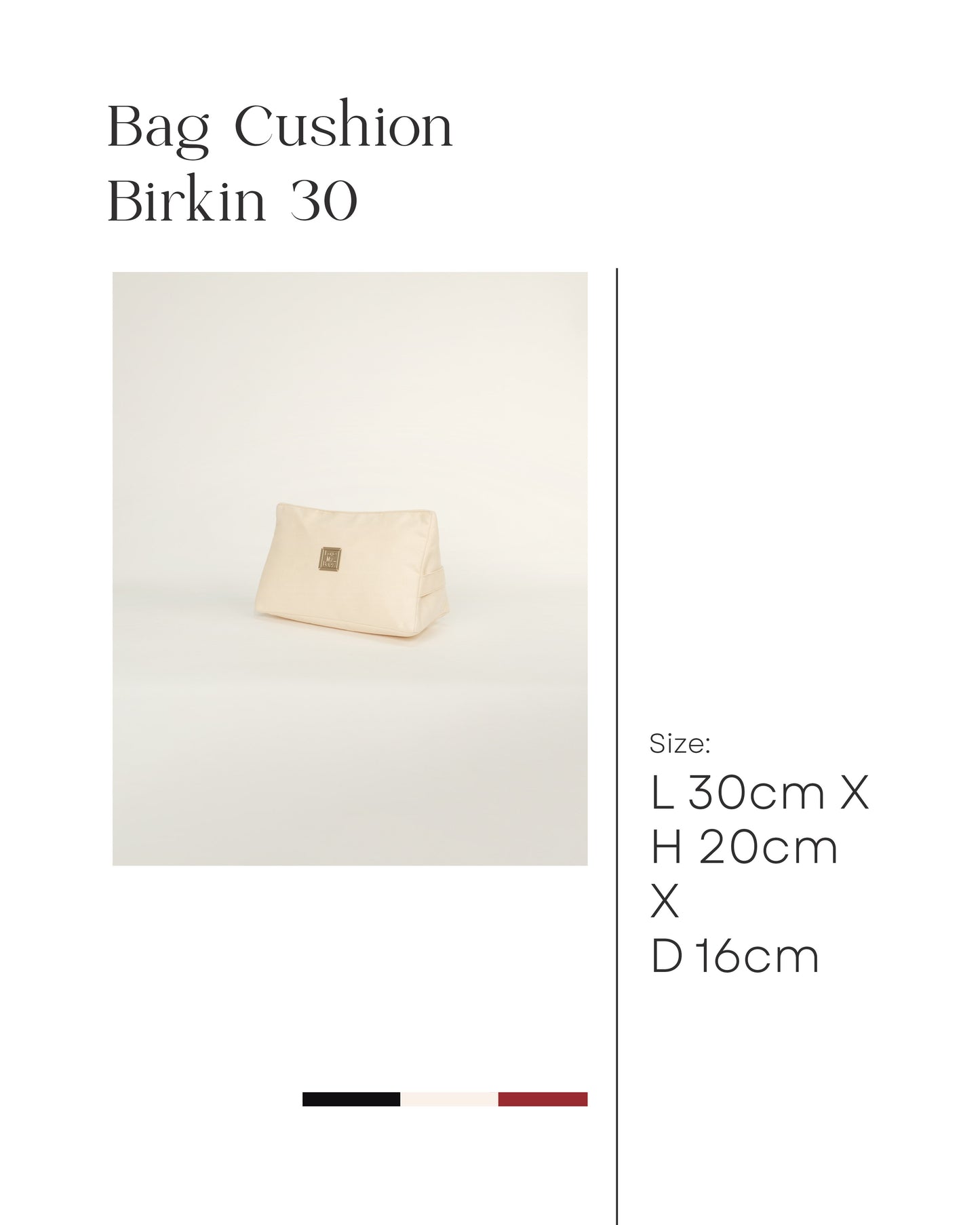 Bag Cushion Birkin 30