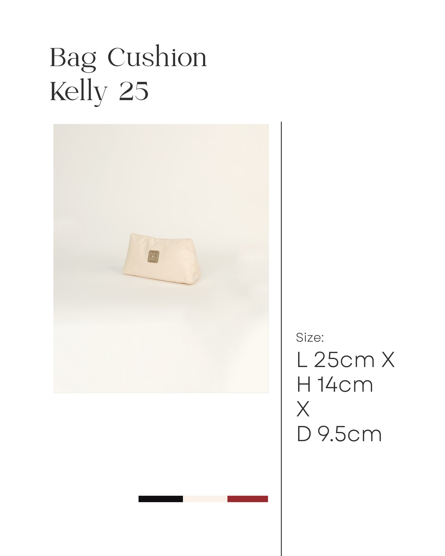 Bag Cushion Kelly 25