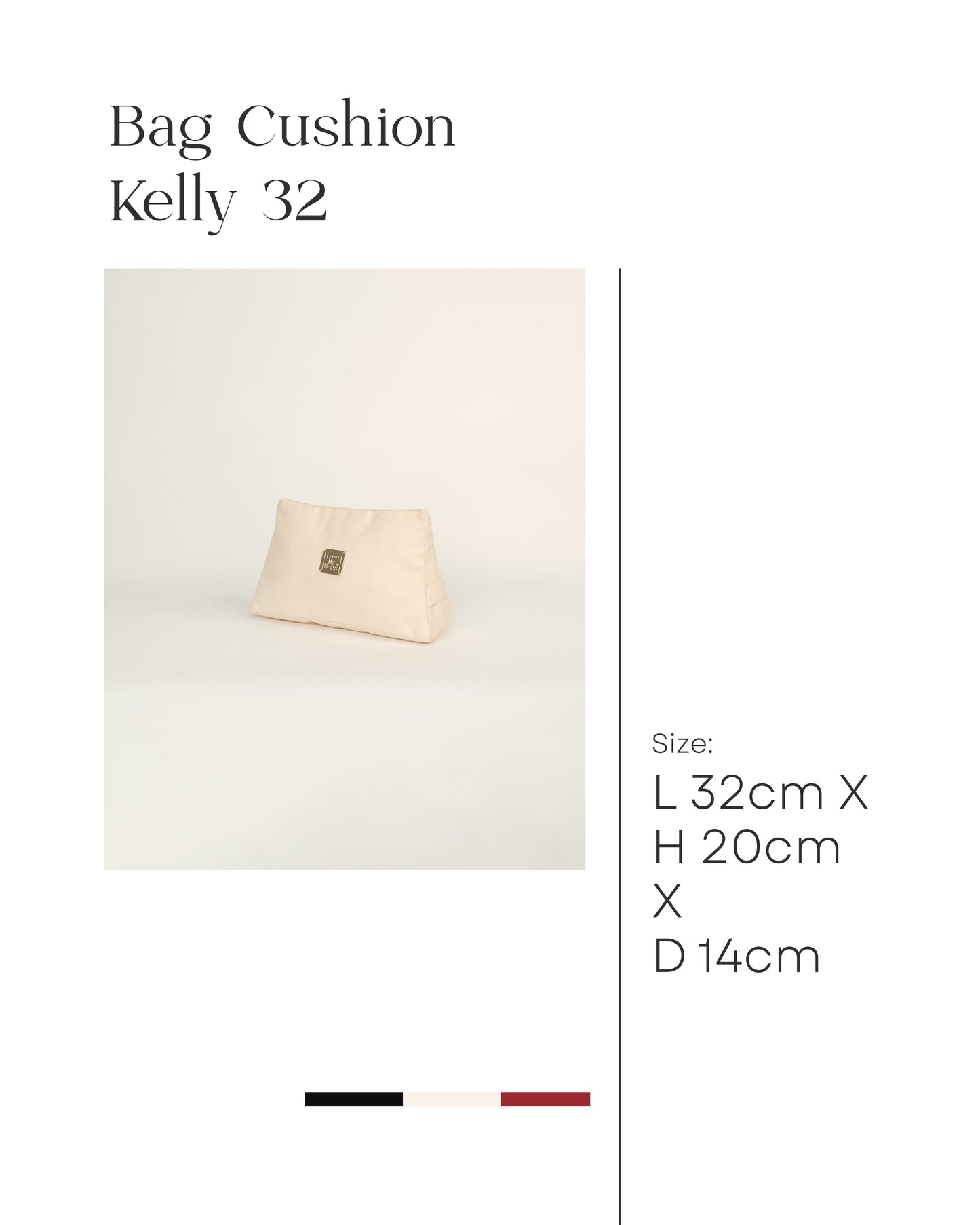 Bag Cushion Kelly 32